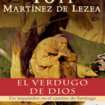 El verdugo de Dios Spanish Edition Martinez de Lezea Kitap Kapağı