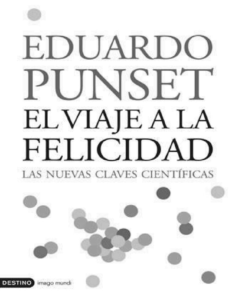 El viaje a la felicidad Eduardo Punset Kitap Kapağı