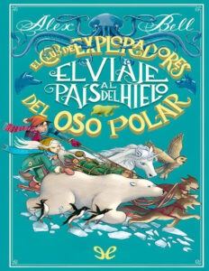 El viaje al Pais del Hielo Spanish Edition Alex Bell Kitap Kapağı