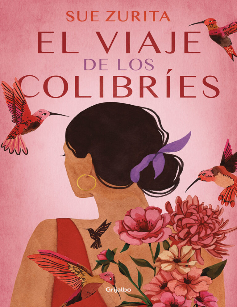 El viaje de los colibries Spanish Edition Sue Zurita Kitap Kapağı