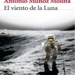 El viento de la Luna Spanish Munoz Molina Antonio Kitap Kapağı
