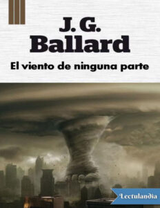 El viento de ninguna parte Spanish Edition J G Ballard Kitap Kapağı