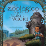 El zoologico con la jaula vacia Spanish Edition Steve Brezenoff Kitap Kapağı