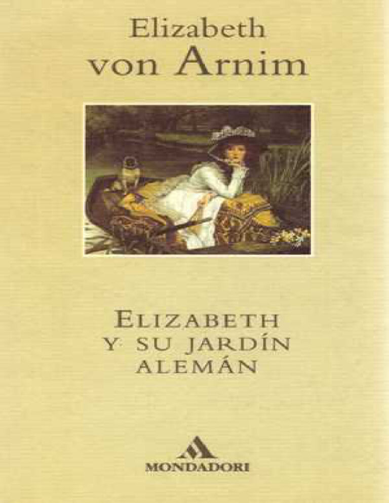 Elizabeth y su jardin aleman Spanish Edition Elizabeth Von Arnim Kitap Kapağı