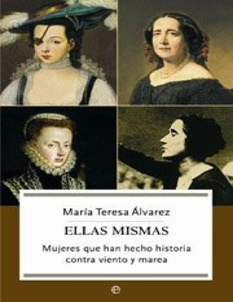 Ellas mismas Mujeres que han hecho historia Spanish Alvarez Maria Teresa Kitap Kapağı