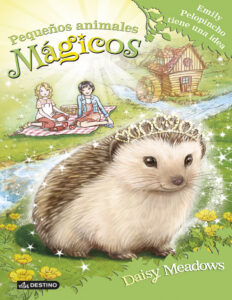 Emily Pelopincho tiene una idea Pequenos animales magicos 6 Spanish Edition Daisy Meadows Kitap Kapağı