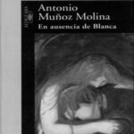 En ausencia de Blanca Antonio Munoz Molina Kitap Kapağı