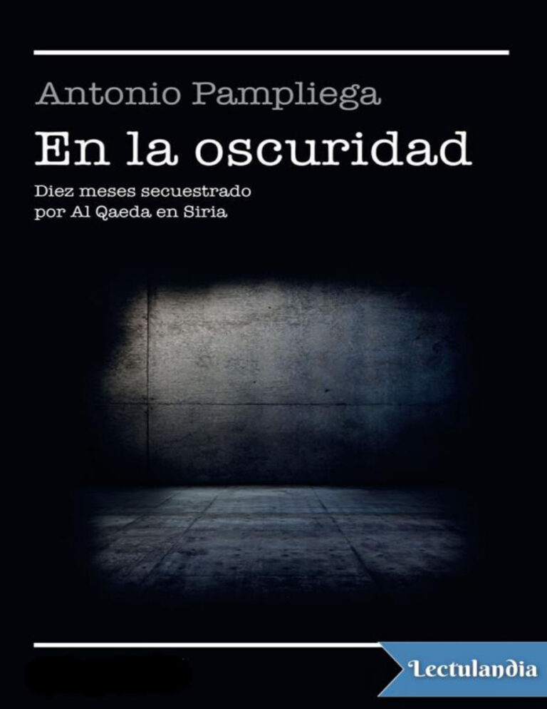 En la oscuridad Spanish Edition Antonio Pampliega Kitap Kapağı