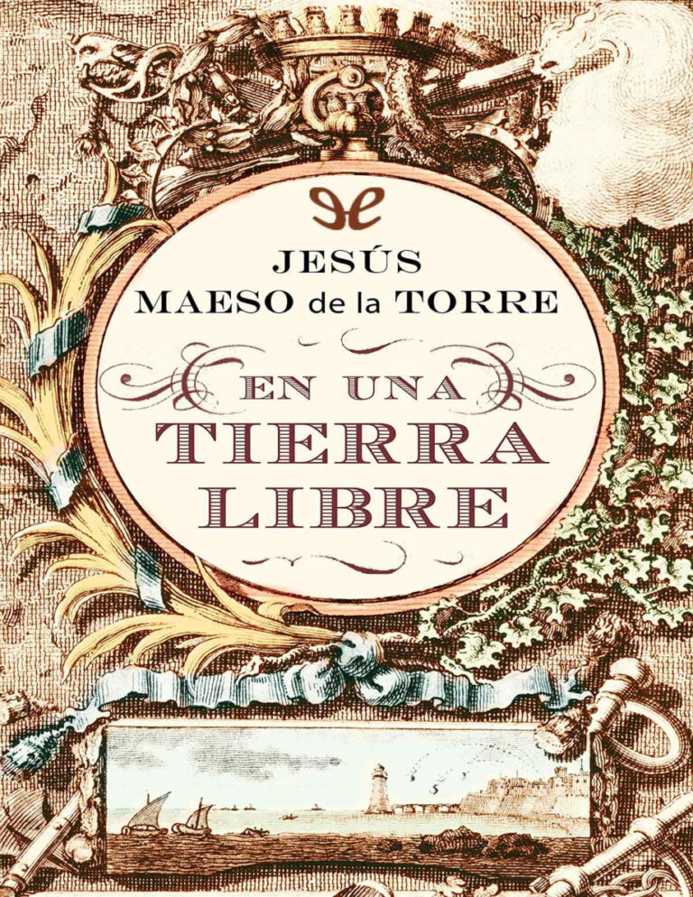 En una tierra libre Spanish Edition Jesus Maeso de la Torre Kitap Kapağı