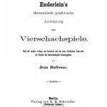 Enderleins theoretisch praktische Anweisung zum Vierschachspiele German Edition Jean Dufresne Kitap Kapağı