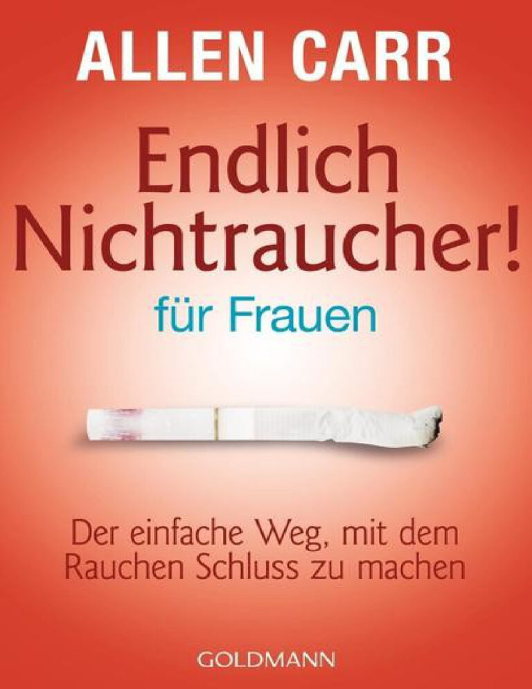 Endlich Nichtraucher Der einfache Weg mit dem Rauchen Schluss zu machen Allen Carr Kitap Kapağı