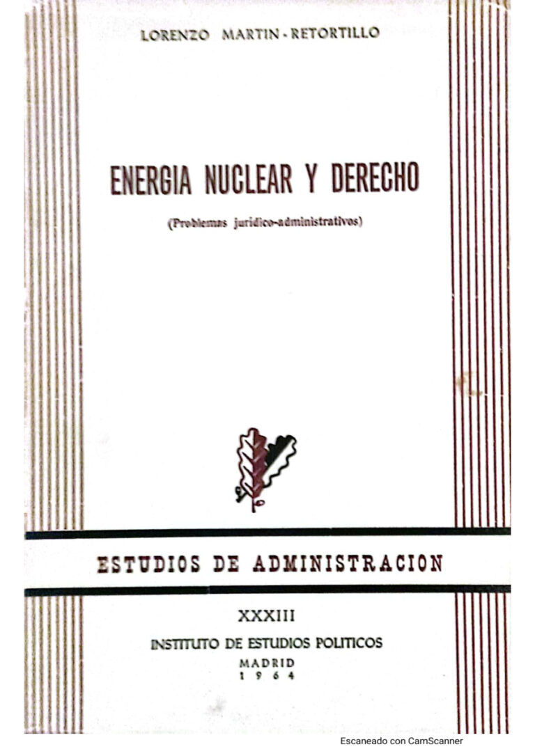 Energia nuclear y derecho problemas juridico administrativos Lorenzo Martin Retorillo Kitap Kapağı