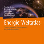 Energie Weltatlas Transformation des Energiesystems in globaler Perspektive German Edition Stephan Bosch Kitap Kapağı