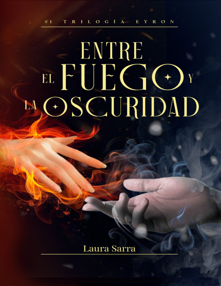 Entre el fuego y la oscuridad Laura Sarra Kitap Kapağı