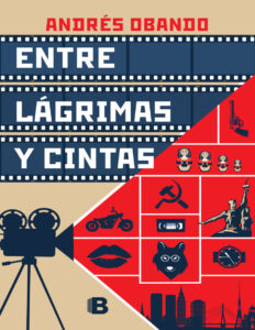 Entre lagrimas y cintas Spanish Edition Andres Obando Kitap Kapağı