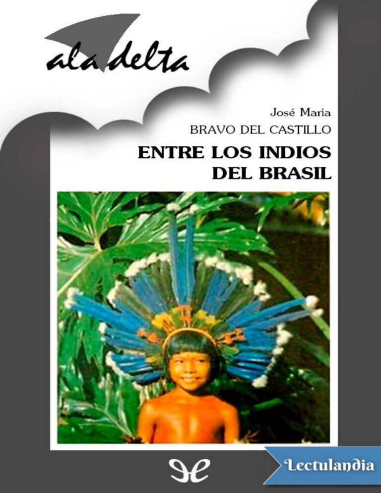 Entre los indios del Brasil Spanish Edition Jose Maria Bravo del Castillo Kitap Kapağı