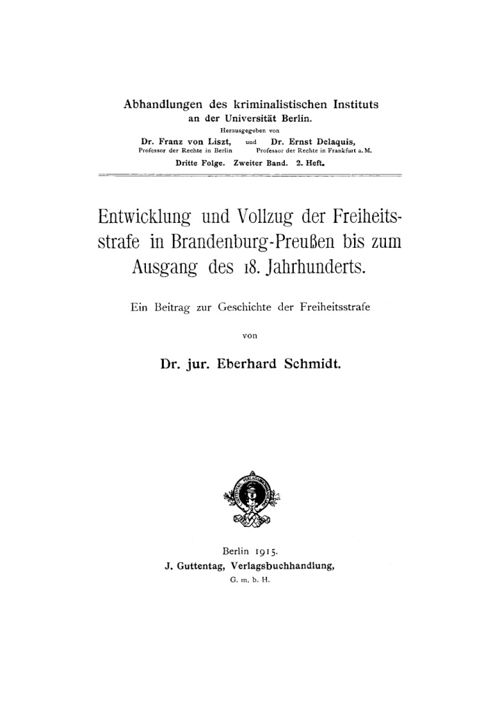 Entwicklung und Vollzug der Freiheitsstrafe in Brandenburg Preussen bis zum German Edition Eberhard Schmidt Kitap Kapağı