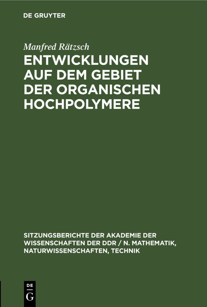 Entwicklungen auf dem Gebiet der organischen Hochpolymere German Edition Manfred Ratzsch Kitap Kapağı