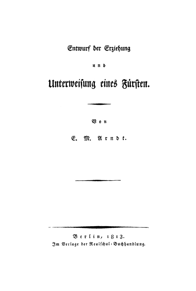 Entwurf der Erziehung und Unterweisung eines Fursten German Edition E M Arndt Kitap Kapağı