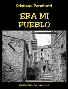Era mi pueblo Spanish Edition Cristiano Parafioriti Kitap Kapağı