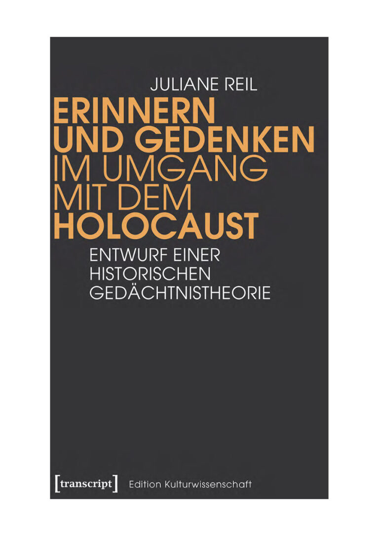 Erinnern und Gedenken im Umgang mit dem Holocaust German Edition Juliane Reil Kitap Kapağı