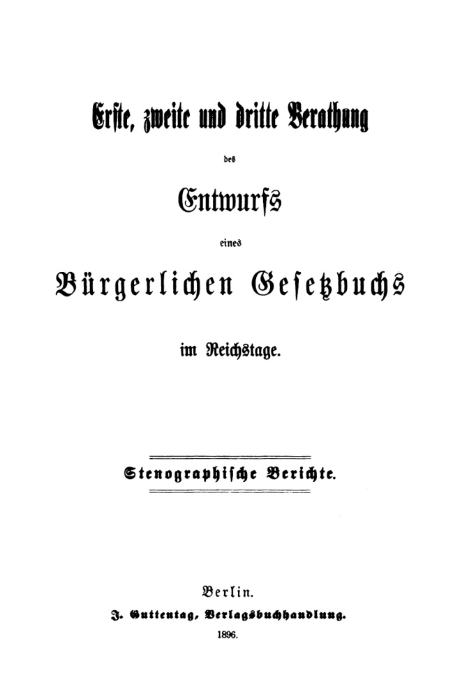 Erste zweite und dritte Berathung des Entwurfs eines Burgerlichen Gesetzbuchs im Reichstage German Edition Deutschland Reichstag Kitap Kapağı