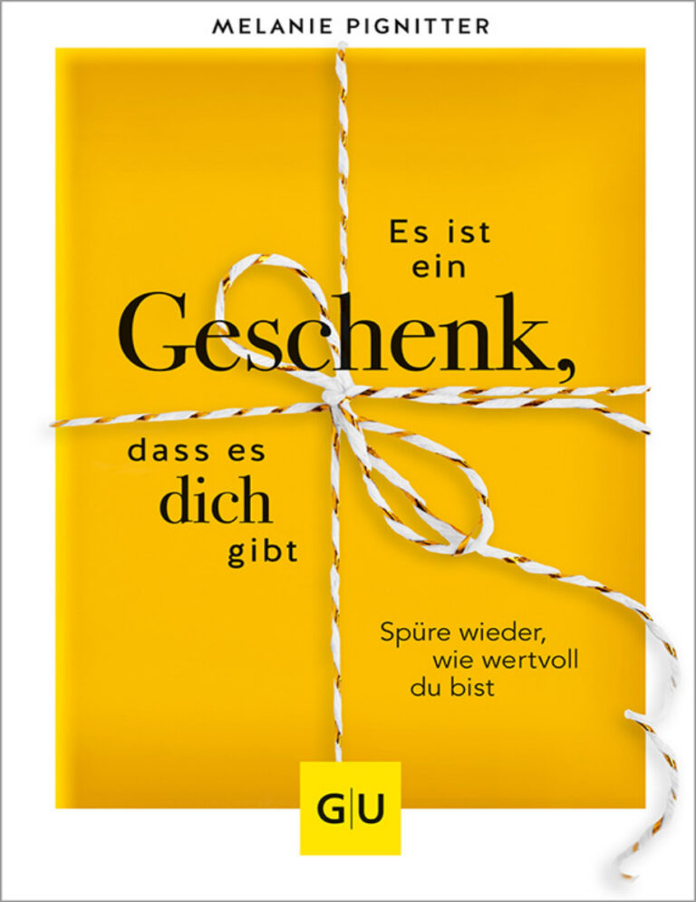 Es ist ein Geschenk dass es dich gibt Melanie Pignitter Kitap Kapağı