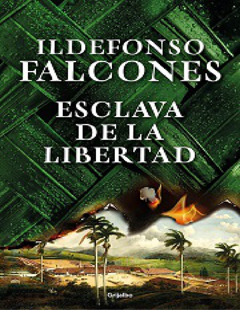 Esclava de la libertad Ildefonso Falcones Kitap Kapağı