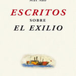 Escritos sobre el exilio Max Aub Kitap Kapağı