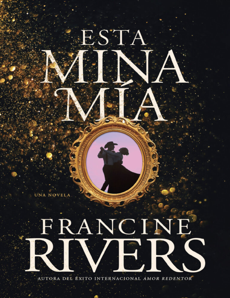 Esta mina mia Spanish Edition Francine Rivers Kitap Kapağı