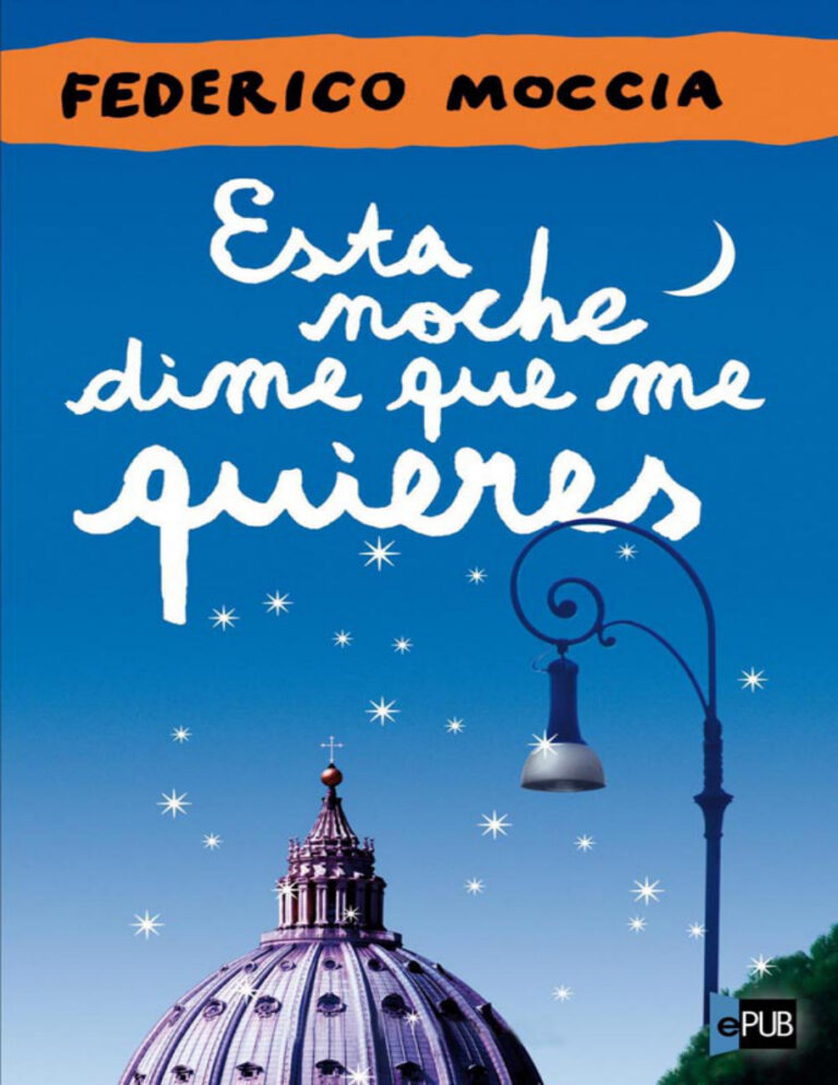 Esta noche dime que me quieres Spanish Edition Federico Moccia Kitap Kapağı