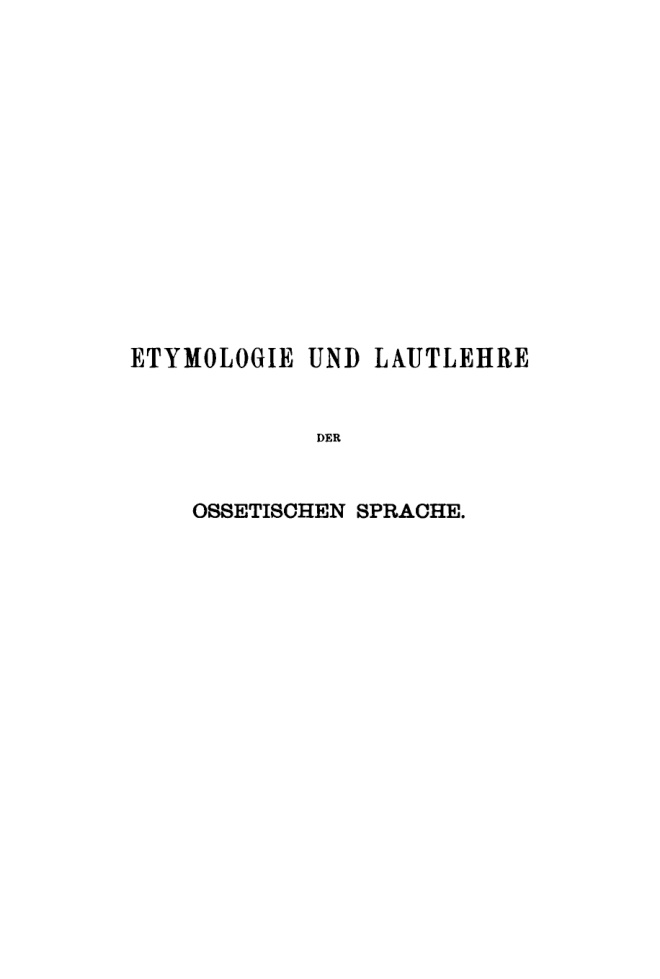 Etymologie und Lautlehre der ossetischen Sprache German Edition H Hubschmann Kitap Kapağı
