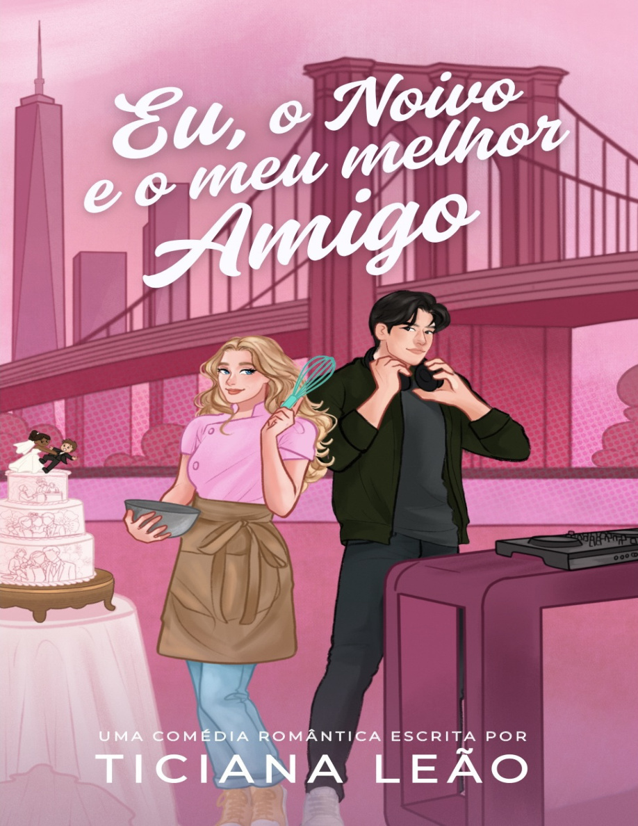 Eu o noivo e meu melhor amigo Ticiana Leao Kitap Kapağı