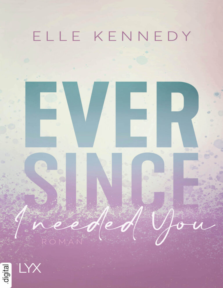 Ever Since I Needed You German Edition Elle Kennedy Kitap Kapağı