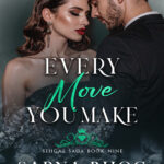 Every move you make Sapna bhog Kitap Kapağı