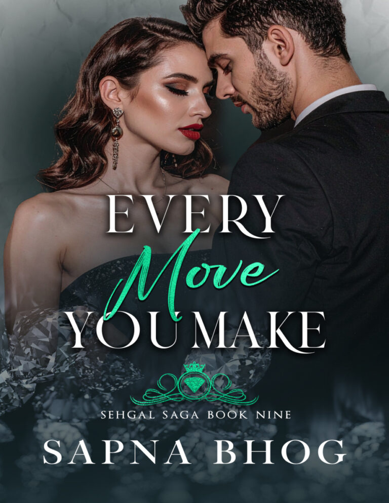 Every move you make Sapna bhog Kitap Kapağı