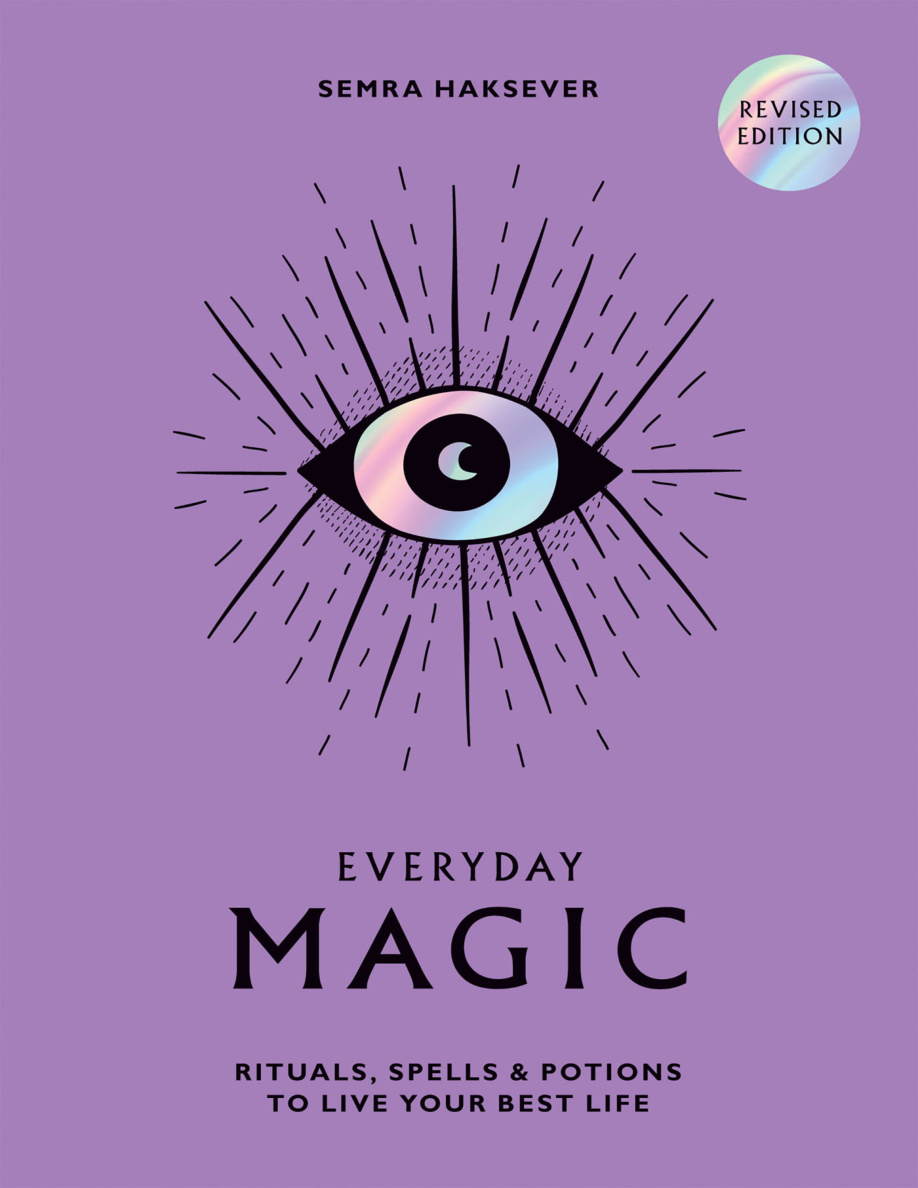 Everyday Magic Rituals Spells and Potions to Live Your Best Life Semra Haksever Kitap Kapağı