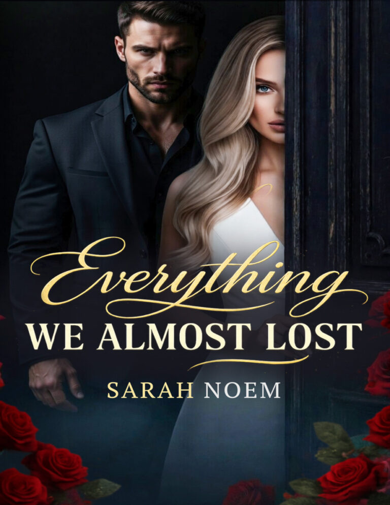 Everything we almost lost Sara noem Kitap Kapağı
