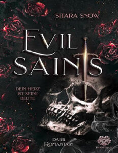 Evil Saints Dein Herz ist seine Beute German Edition Sitara Snow Kitap Kapağı