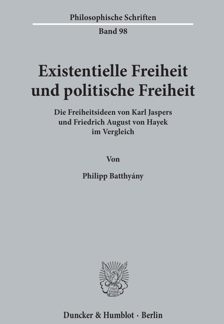 Existentielle Freiheit und politische Freiheit Die Freiheitsideen von Karl Jaspers und Friedrich August von Hayek im Vergleich German E Kitap Kapağı