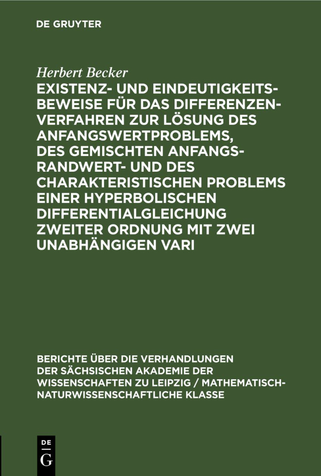 Existenz und Eindeutigkeitsbeweise fur das Differenzenverfahren zur Losung des Anfangswertproblems German Edition Herbert Becker Kitap Kapağı