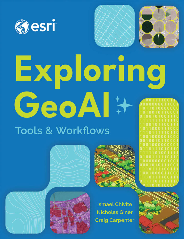 Exploring GeoAI Tools and Workflows Ismael Chivite Kitap Kapağı