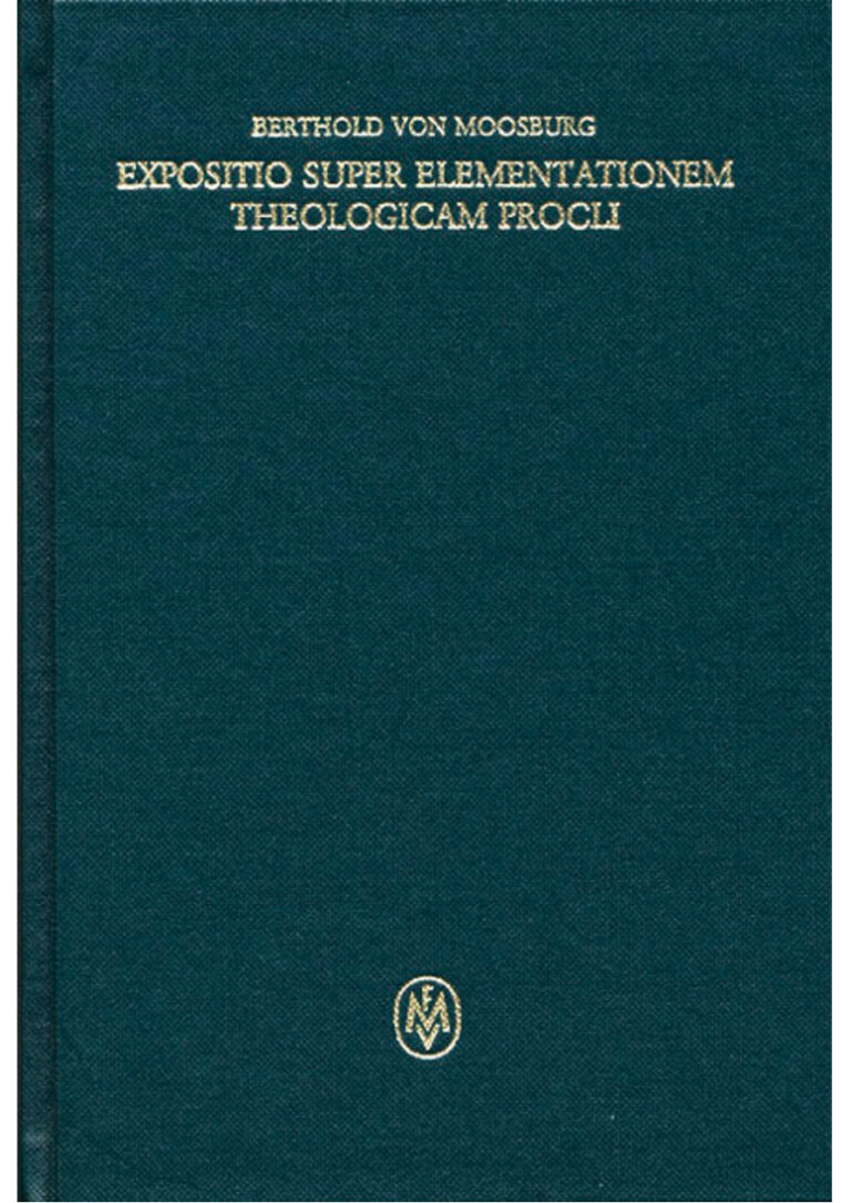 Expositio super elementationem theologicam Procl German Edition Berthold von Moosburg Kitap Kapağı