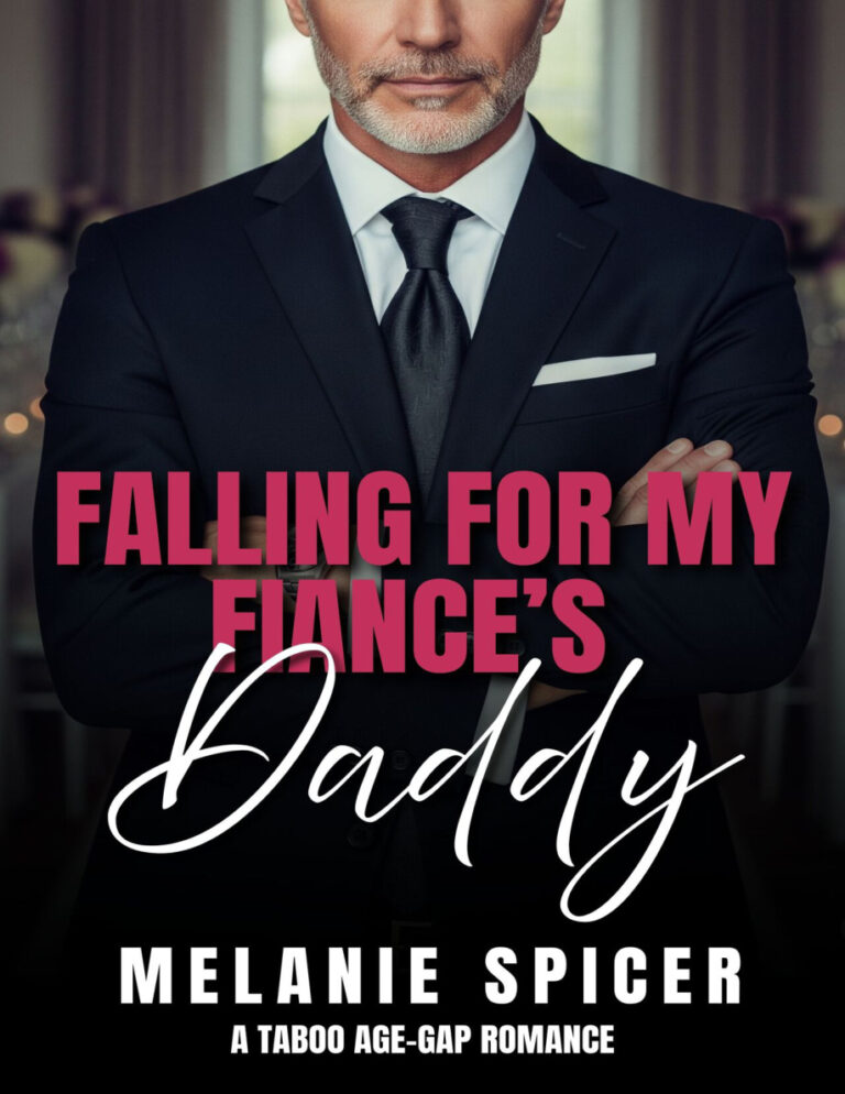 Falling for my fiances daddy Melanie Spicer Kitap Kapağı