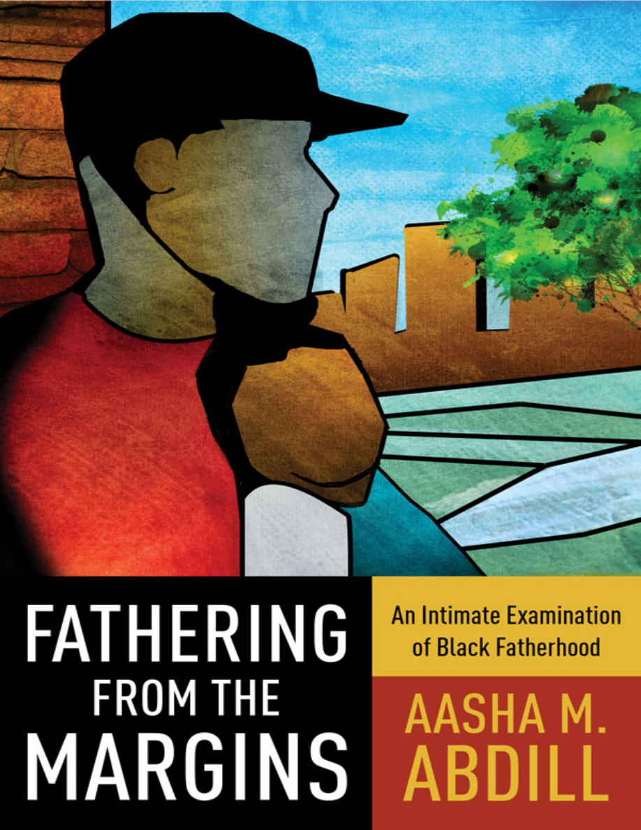 Fathering from the Margins: An Intimate Examination of Black Fatherhood PDF Download