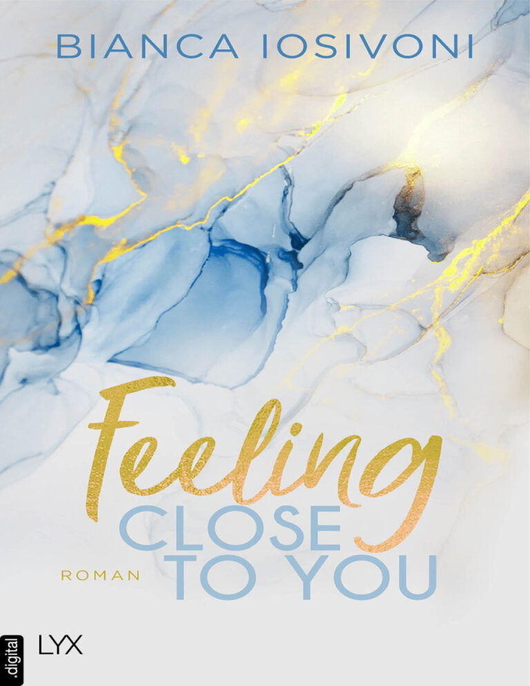 Feeling Close to You Was auch immer geschieht 2 German Edition Bianca Iosivoni Kitap Kapağı