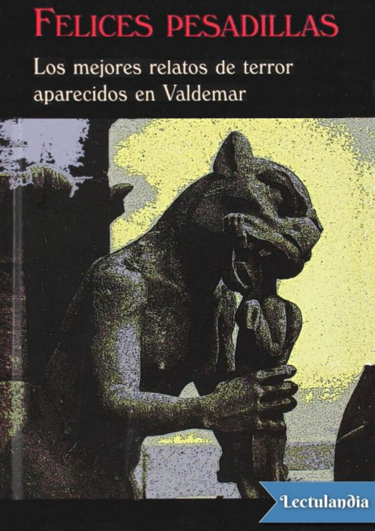 Felices pesadillas Los mejores relatos de terror aparecidos en Valdemar Spanish Edition Various Kitap Kapağı