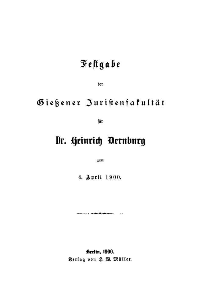 Festgabe der Giessener Juristenfakultat fur Dr Heinrich Dernburg zum 4 April 1900 German Edition Heinrich Dernburg Kitap Kapağı