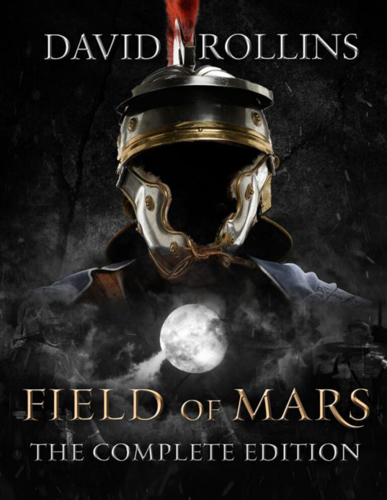 Field of Mars The Complete Edition David Rollins Kitap Kapağı