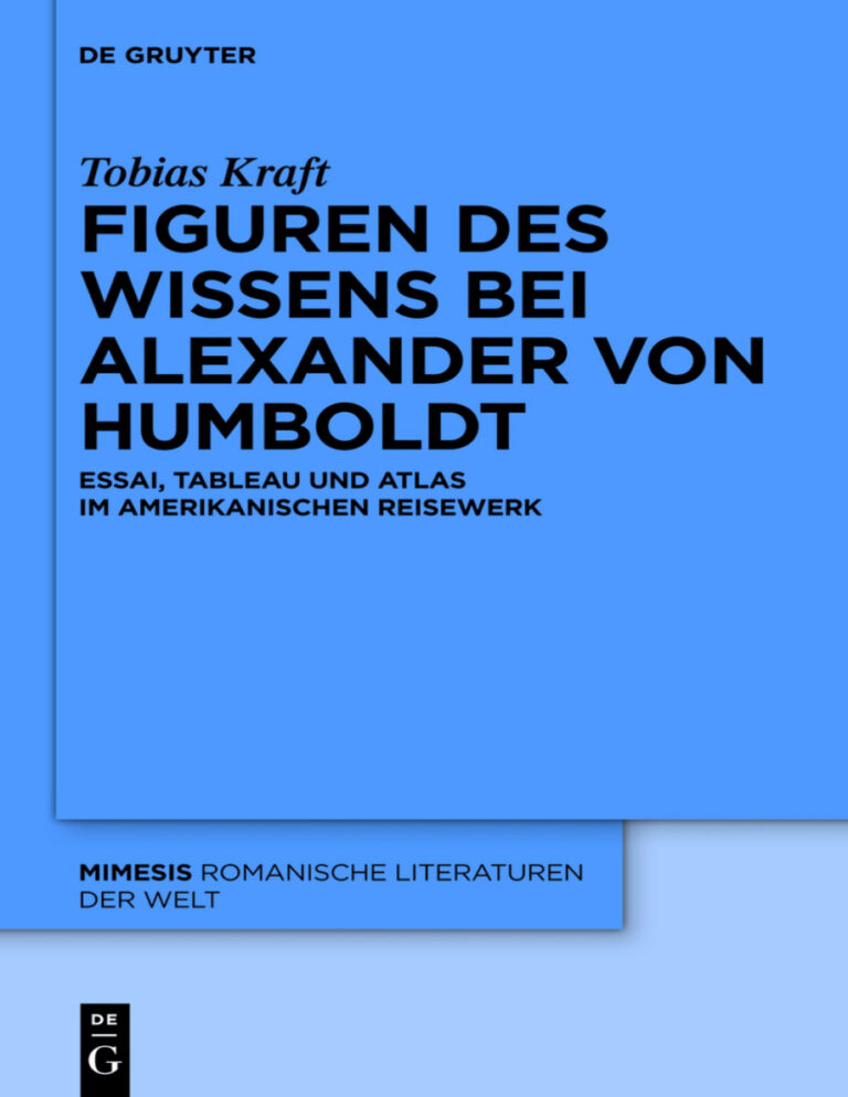 Figuren des Wissens bei Alexander von Humboldt German Edition Tobias Kraft Kitap Kapağı